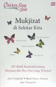 Cover Chiken soup for the soul :  Mukjizat di sekitar kita / Jack Canfield