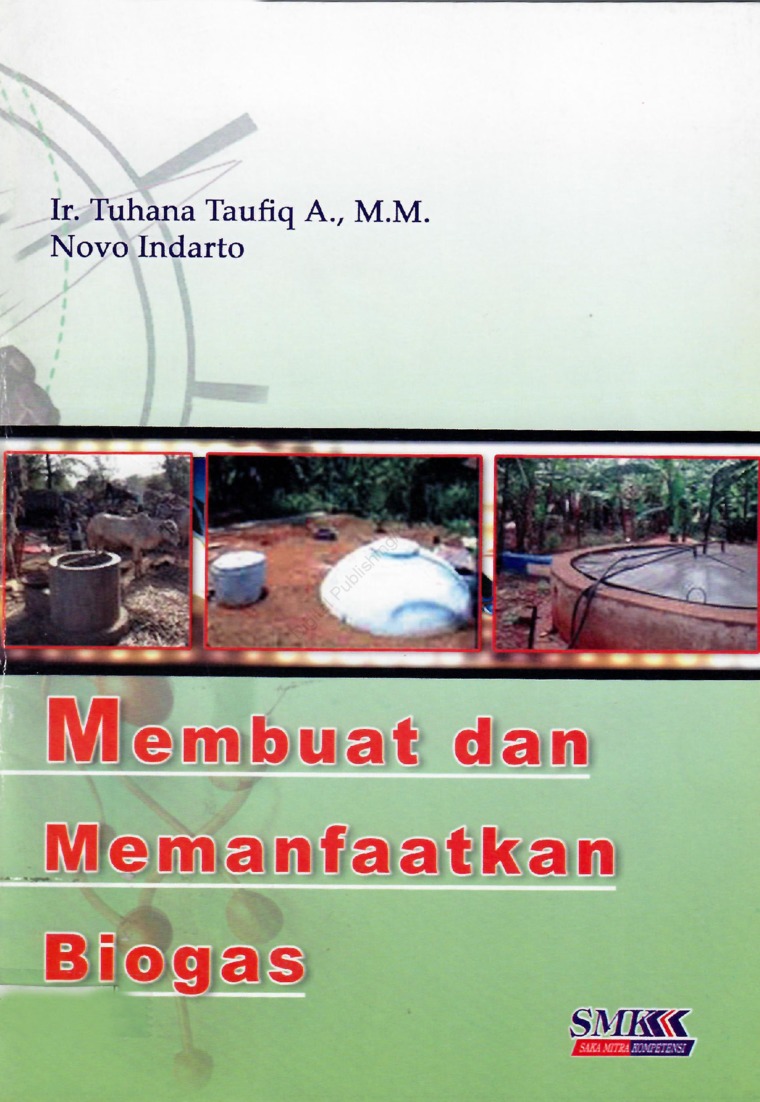 Cover Membuat dan memanfaatkan biogas / Taufig, Tuhana