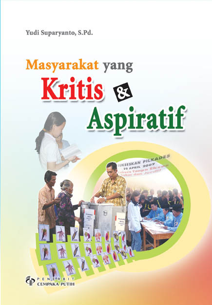 Cover asyarakat Yang Kritis & Aspiratif / Yudi Suparyanto, S. Pd.