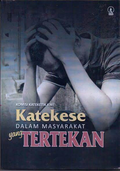 Cover Katakese Dalam Masyarakat Yang Tertekan / Komisi Kateketik KWI