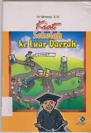 Cover Kiat Sekolah ke Luar Daerah / Mintarjo, Sri