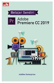 Cover Belajar Sendiri Adobe Premiere CC 0219 : / JubilleeEnterprise