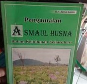 Cover Pengamalan Asmaul Dalam Kehidupan Sehari-Hari / K.H. Zainal Abidin