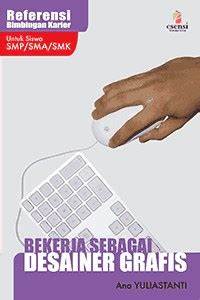Cover Bekerja Sebagai Desain Grafis / Yuliastanti,Ana