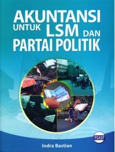 Cover Akutansi Untuk LSM Dan Partai Politik / Bastian, Indra