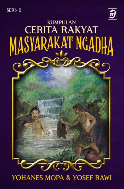 Cover Kumpulan cerita rakyat masyarakat ngadha / Yosef rawi