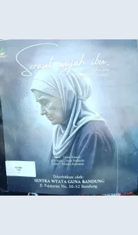Seraut Wajah Ibu, Kasih Sayang Tak Berujung